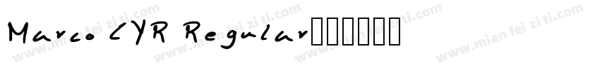 Marco CYR Regular字体转换